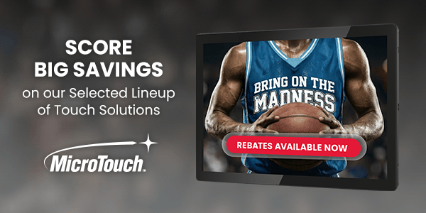 MicroTouch Email Bulletin March Rebates 600x300.png