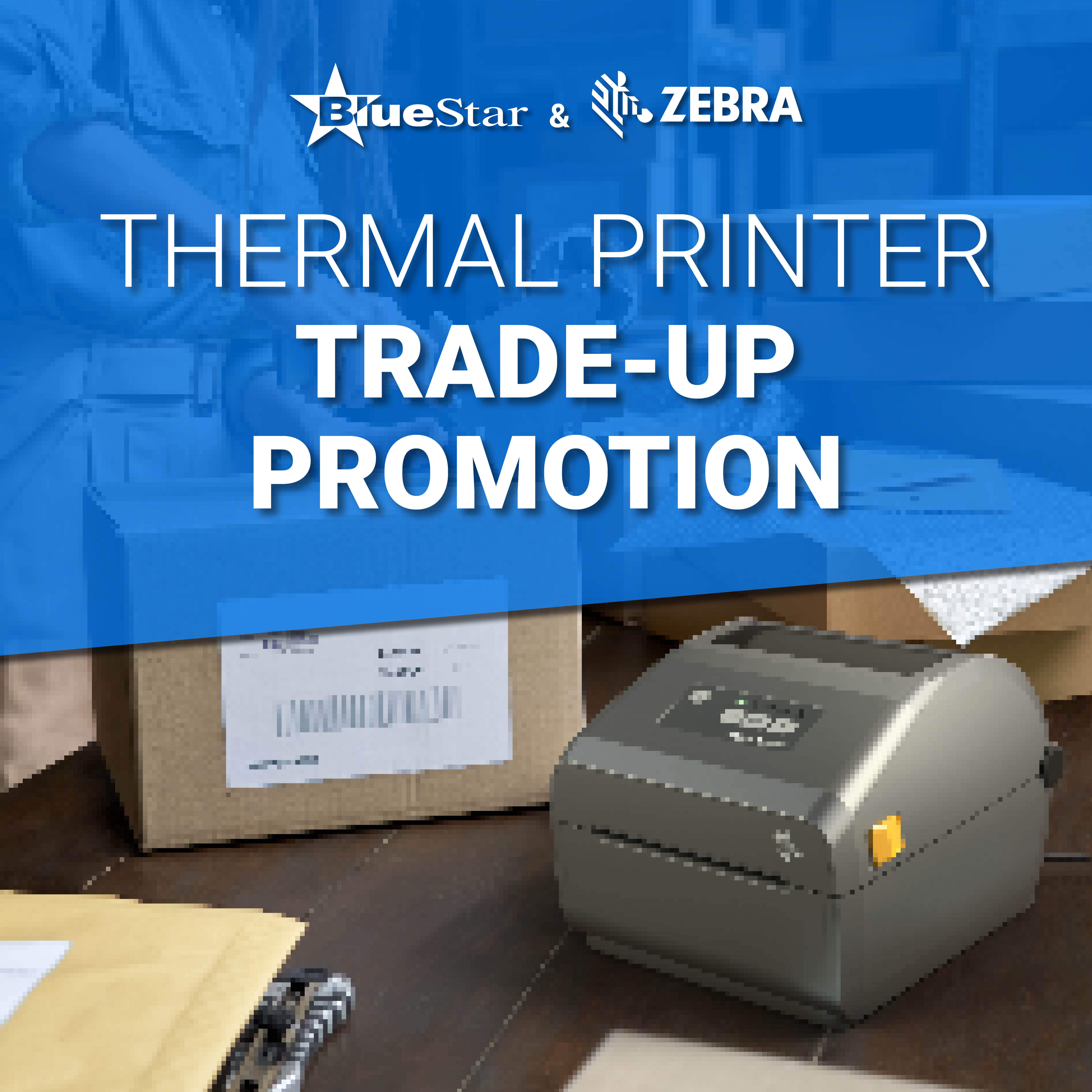 Zebra Thermal Printer Trade Up Promotion